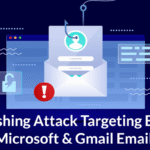 Gmail Users Targeted by Sophisticated AI-Powered Phishing Attacks