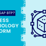What is SAP BTP? Business Technology Platform